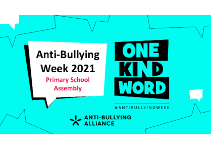 Anti-Bullying Week 2021 – Primary Assembly Plan